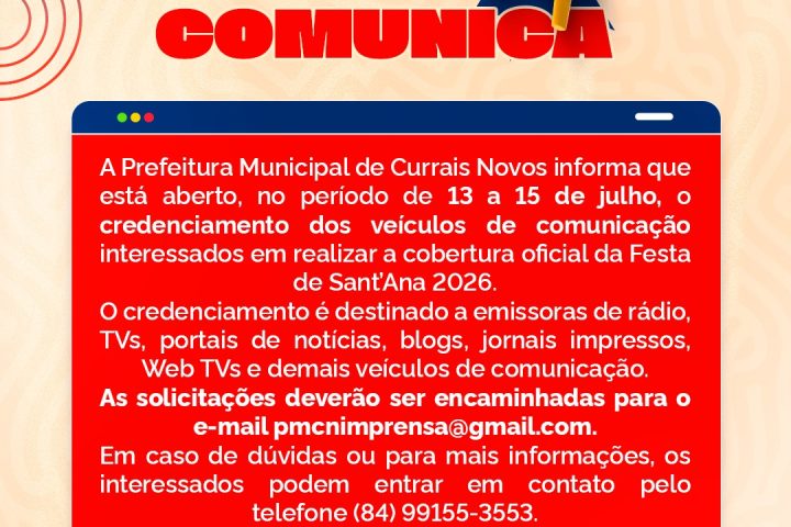 PREFEITURA DE CURRAIS NOVOS ABRE CREDENCIAMENTO DE IMPRENSA PARA A FESTA DE SANT’ANA 2026