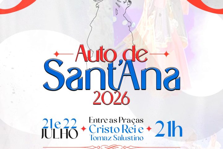 AUTO DE SANT’ANA 2026 PROMETE EMOCIONAR O PÚBLICO EM APRESENTAÇÕES ESPECIAIS NO CENTRO DE CURRAIS NOVOS